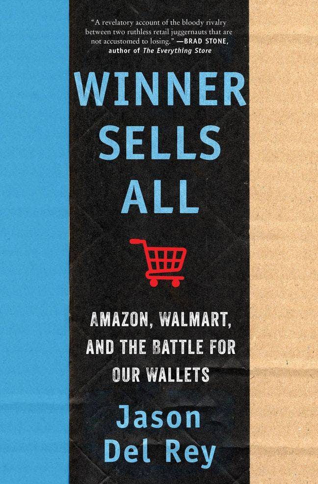 The book cover for "Winner Sells All: Amazon, Walmart, and the Battle for Our Wallets," by Jason Del Rey.